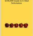 Cover of the $100,000 Guide to Email Solicitation