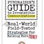 Jeff Brook's book's subtitle is "Real-World Field-Tested Strategies for Raising More Money"